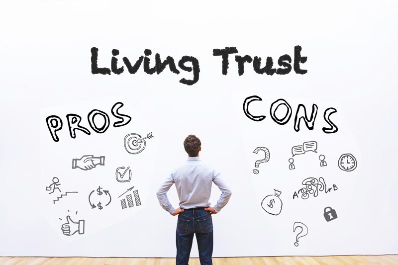 Advantages and Disadvantages of a Living Trust